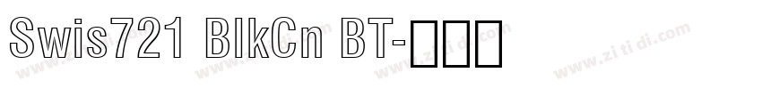 Swis721 BlkCn BT字体转换 Swis721 BlkCn BT字体转换